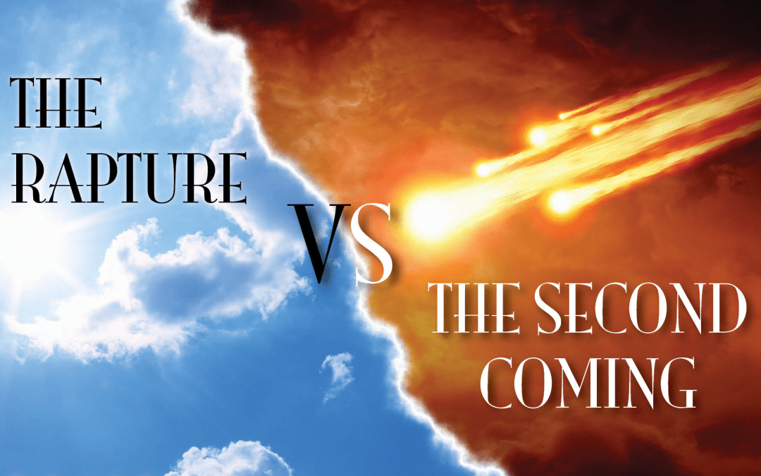 The Difference Between the Rapture and the Second Coming