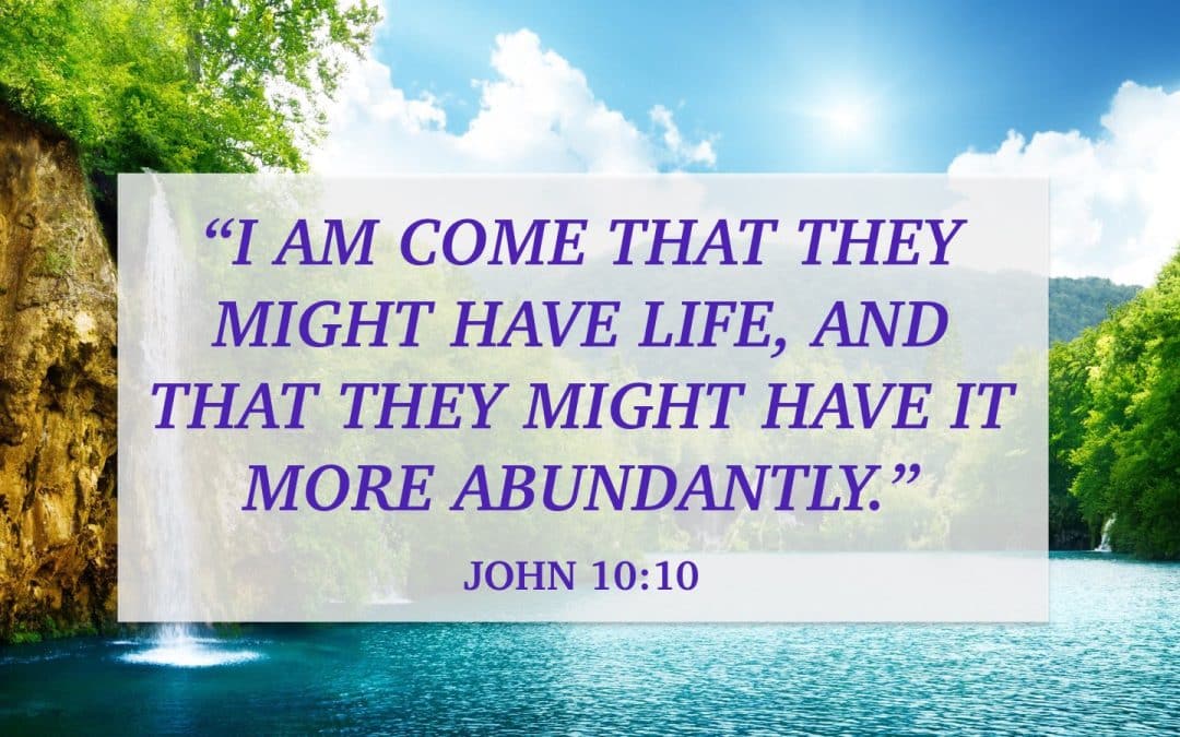 Jesus’ Promise of an Abundant Life