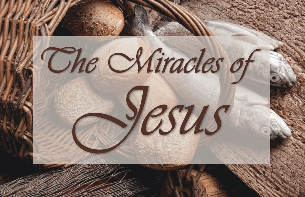 The Miracles of Jesus